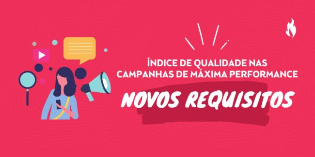 Índice de Qualidade nas Campanhas de Performance Max: o que mudou em 2024