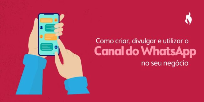 Como criar, divulgar e utilizar o Canal do WhatsApp no seu negócio. - Nitrum Comunicação e Consultoria