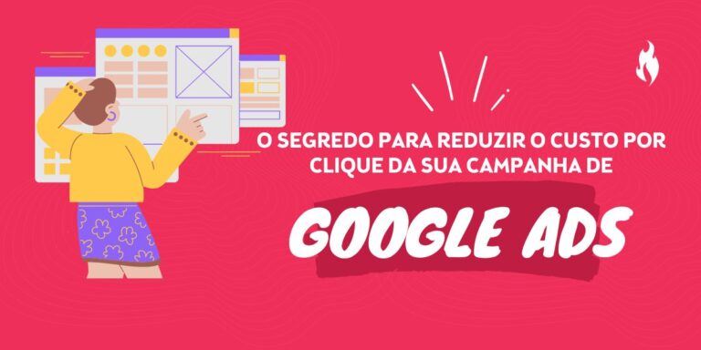 O segredo para reduzir o custo por clique da sua campanha de Google Ads - Nitrum Comunicação e Consultoria