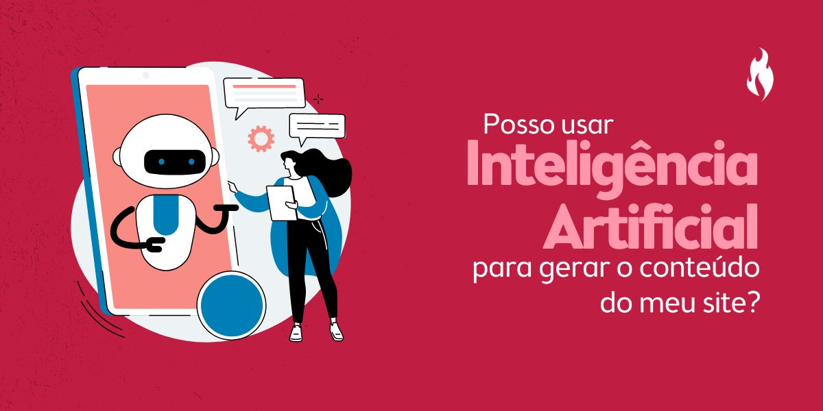 Posso usar Inteligência Artificial para gerar o conteúdo do meu site? - Nitrum Comunicação e Consultoria