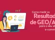 Como medir os resultados em GEO/AIO? - Nitrum Comunicação e Consultoria