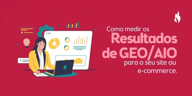 Como medir os resultados em GEO/AIO? - Nitrum Comunicação e Consultoria