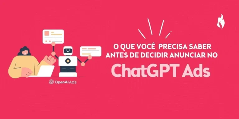ChatGPT Ads chega ao Brasil: como funciona e para quem esse investimento vale a pena? - Nitrum Comunicação e Consultoria